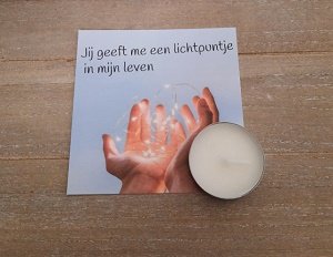Kaartje, jij geeft me een lichtpuntje in mijn leven