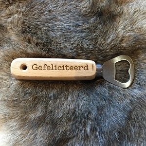 Flesopener, gefeliciteerd