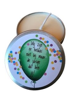 Kaars, wij zijn er helaas niet bij maar de jarige dat ben jij!