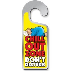 Deurhanger, chill out zone, don't disturb