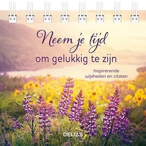 Tafelstaander, neem je tijd om gelukkig te zijn