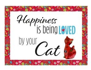 Metalen bord &#039;&#039;Happiness is being loved by your cat&#039;&#039;