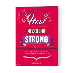 How to be strong