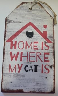 Houten hangbord, home is where my cat is