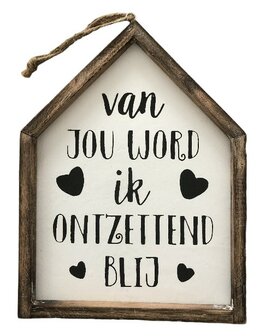 Van jou word ik ontzettend blij