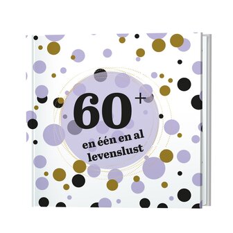 60 en een en al levenslust