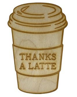 Wenskaart (van hout) Thanks a latte