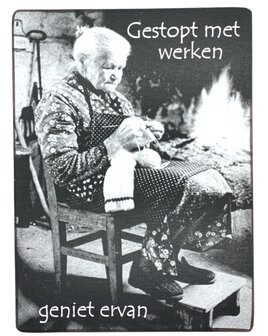 bordje gestopt met werken geniet ervan hout