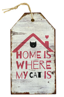 Houten hangbord Home is where my cat is