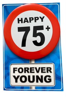 Kaart met button 75 jaar &ndash; Happy 75+ Forever Young voorkant