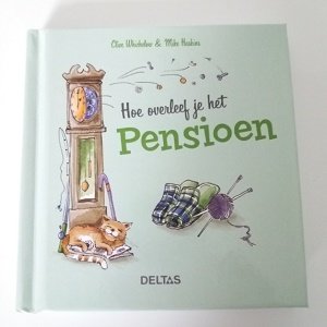 Hoe overleef je het pensioen