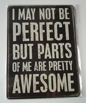 Bordje, i may not be perfect....