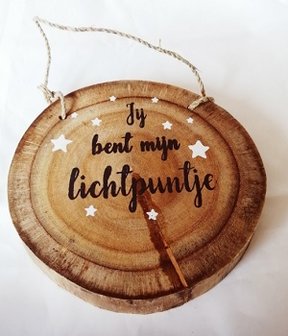 Jij bent mijn lichtpuntje, boomschijf