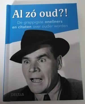 Al zo oud?! Boekje met grappige citaten over ouder worden