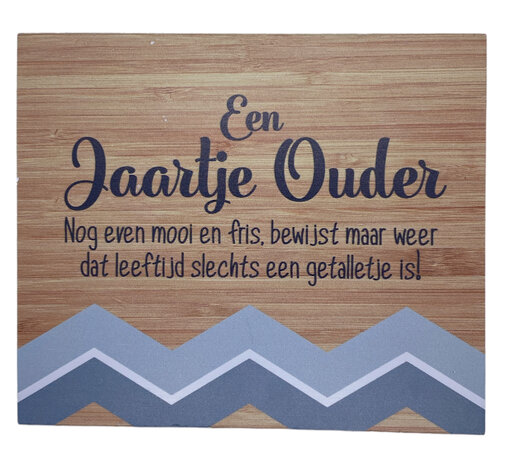 Bordje Een jaartje ouder