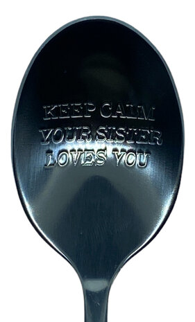 Lepel Keep Calm, your sister loves you