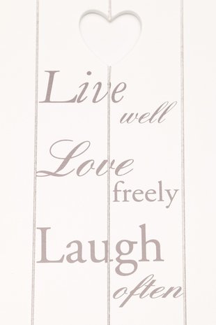 Live well Love freely Laugh often