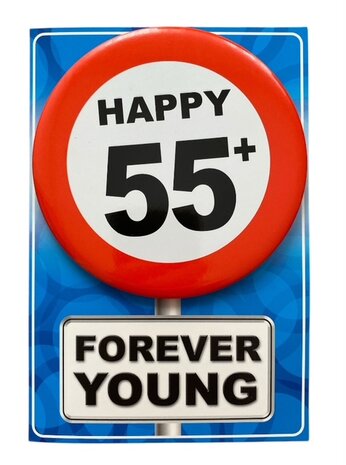 Kaart met button 55 jaar – Happy 55+ Forever Young voorkant
