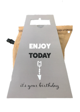 Koffie, enjoy today, it's your birthday