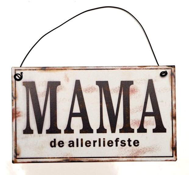 Metalen bord Mama de allerliefste met liefdevolle tekst 17 x 10 cm
