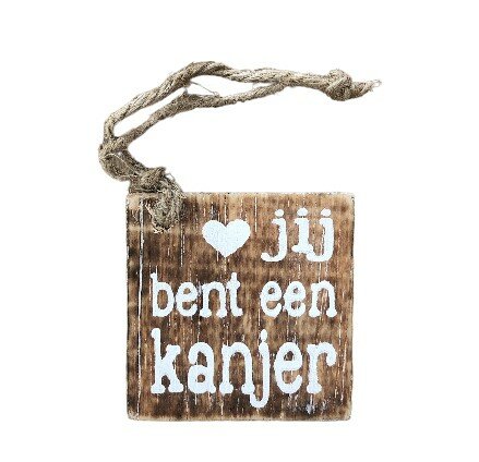 Bruine houten hanger met de tekst Jij bent een kanjer en ophangkoordje