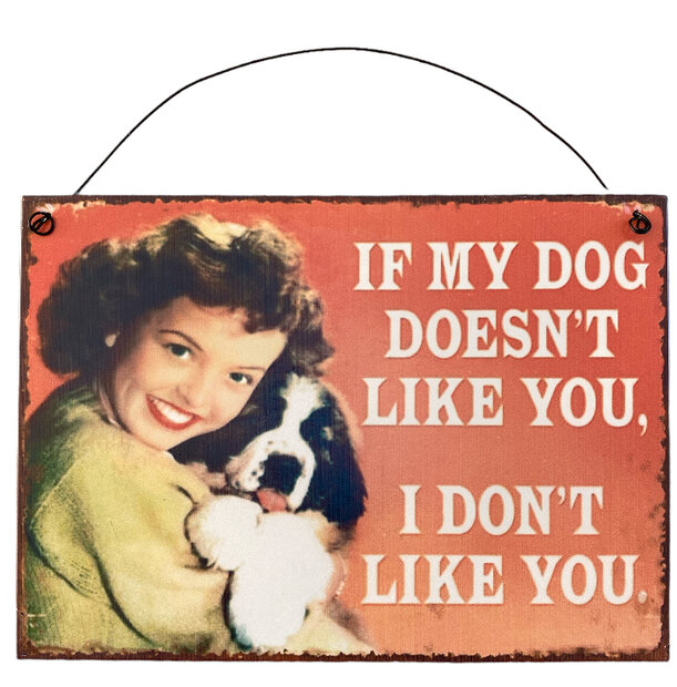 Metalen vintage bord If my dog doesn't like you 21 x 15 cm