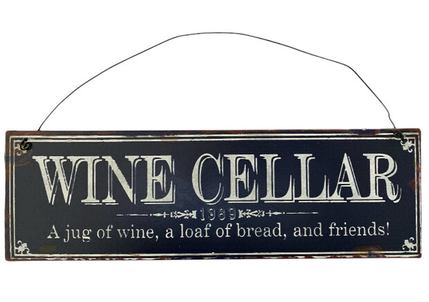 Zwart metalen bord Wine Cellar met tekst A jug of wine a loaf of bread and friends