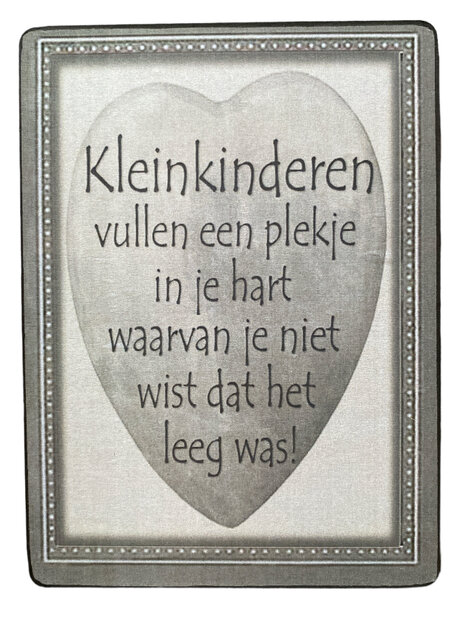 houten bordje kleinkinderen vullen een plekje in je hart