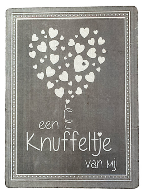 Houten bordje een knuffeltje van mij
