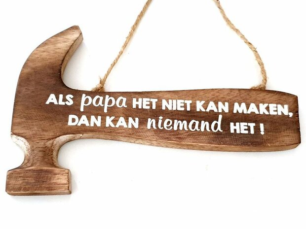 Houten hanger in de vorm van een hamer met tekst voor papa.