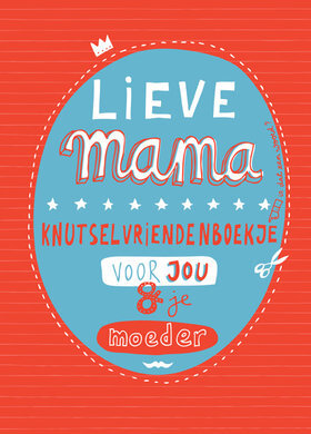 Vrolijk softcover invulboekje Lieve Mama knutsel vrienden 21 x 15 cm