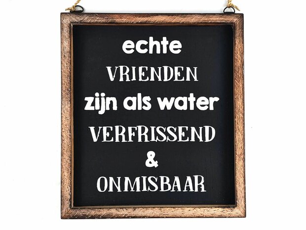 Tekstlijstje echte vrienden zijn als water