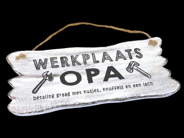 Houten bord werkplaats opa met grappige tekst