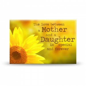 Magneet met tekst The love between a mother and daughter is special and forever van 5,5 x 8 cm