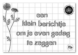 Een klein berichtje om je even gedag te zeggen geurzakje