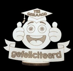Yes geslaagd, gefeliciteerd - voetstuk van berkenhout