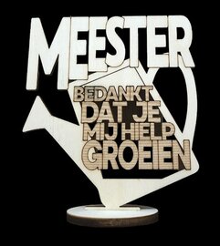 Meester bedankt dat je mij hielp groeien - voetstuk van berkenhout
