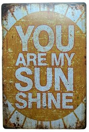 Metalen bord You are my sunshine