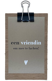 Klembord met kaartje - Een vriendin om mee te lachen