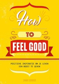 How to feel good boekje – Inspiratie en positieve gedachten