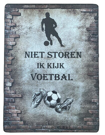 Houten bordje - Niet storen ik kijk voetbal