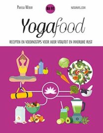 Yoga food recepten boek voor vitaliteit en innerlijke rust