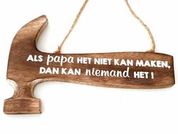 Grote houten hamer hanger voor papa met humoristische tekst