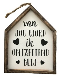 Van jou word ik ontzettend blij - Houten huisje