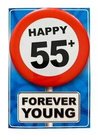 Kaart met button - Happy 55+ Forever Young