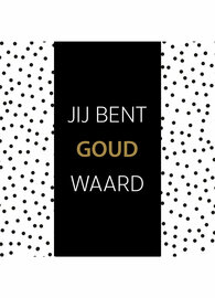 Chocolade reep - Jij bent goud waard - Puur en WIt