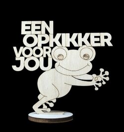 Een opkikker voor jou - Hout