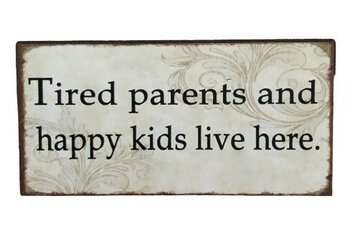 Magneet Tired parents and happy kids live here Magneet Tired parents and happy kids live here
