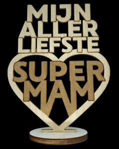 Mijn allerliefste super mam Mijn allerliefste super mam