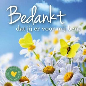 Boekje Bedankt dat jij er voor me bent (bloemen) Boekje Bedankt dat jij er voor me bent (bloemen)